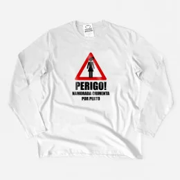 Perigo Namorada Ciumenta por Perto Long Sleeve T-shirt