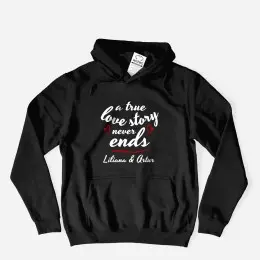 Sweatshirt com Capuz A True Love Story com Nomes Editáveis