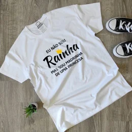 Eu não sou Rainha Customizable Large Size T-shirt