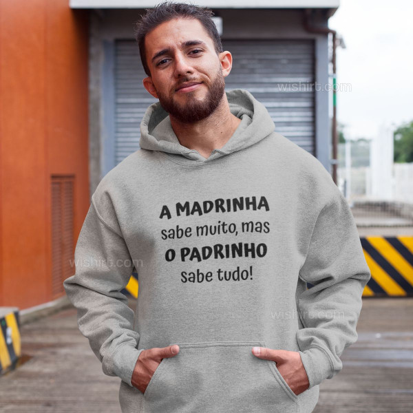 Sweatshirt com Capuz Padrinho sabe tudo