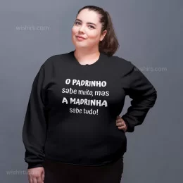 Madrinha sabe tudo Large Size Sweatshirt