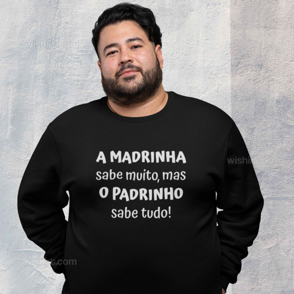Padrinho sabe tudo Large Size Sweatshirt