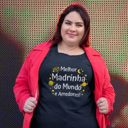 Melhor Madrinha do Mundo e Arredores Large Size T-shirt