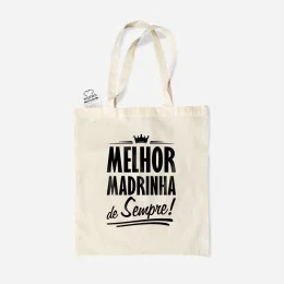 Saco de Pano Melhor Madrinha de Sempre