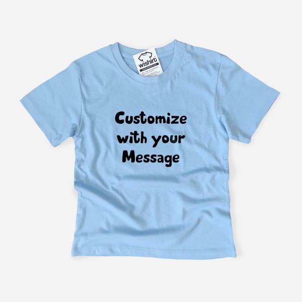 Kid's T-shirt with Customizable Message