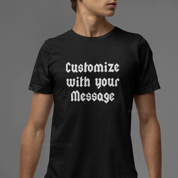 T-shirt com Mensagem Personalizável para Homem