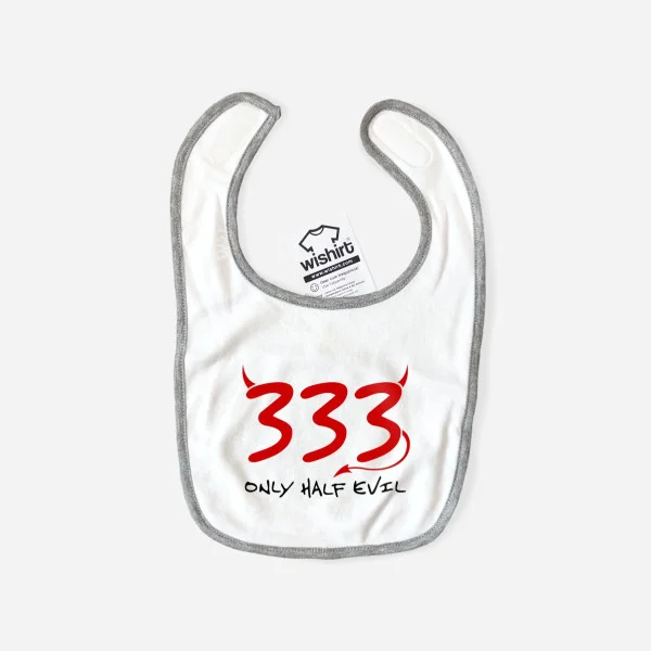 333 Only Half Evil Bib 333 Only Half Evil Bib