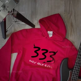 333 Only Half Evil Large Size Hoodie