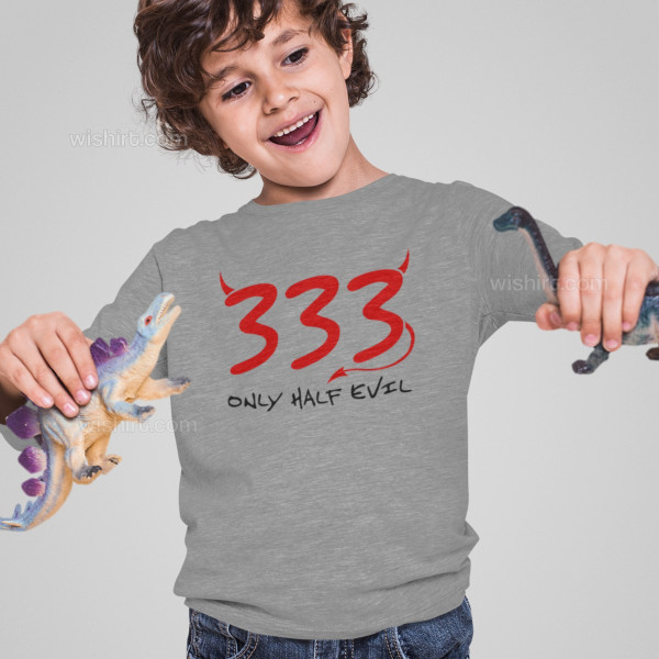 333 Only Half Evil Kid's Long Sleeve T-shirt
