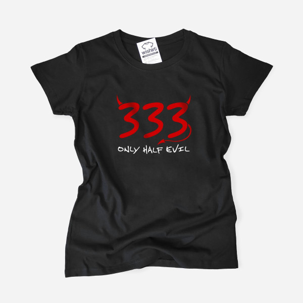 T-shirt 333 Only Half Evil para Mulher