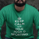 Keep Calm Sporting Large Size Sweatshirt