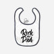 Rock Me Dad Bib