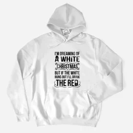 I'm Dreaming of a White Christmas Hoodie