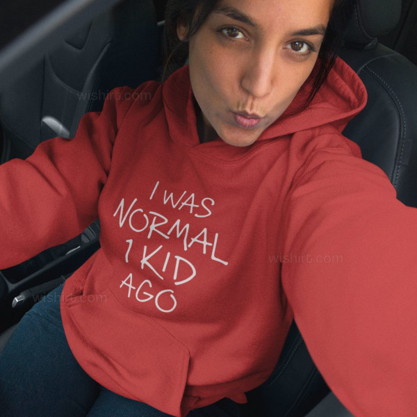 Sweatshirt com Capuz I Was Normal 2 Kids Ago Personalizável