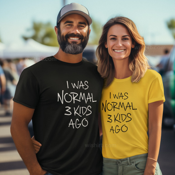 T-shirt I Was Normal 2 Kids Ago para Homem - Personalizável