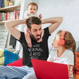 I Was Normal 2 Kids Ago Men's T-shirt - Customizable