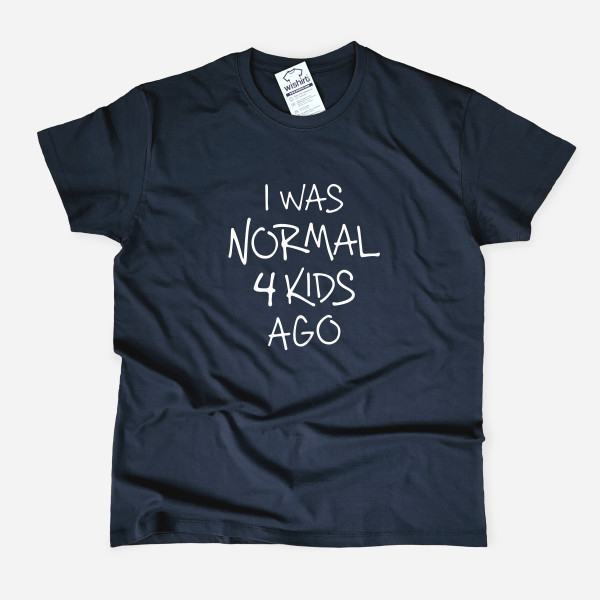 T-shirt Tamanho Grande I Was Normal 2 Kids Ago - Editável