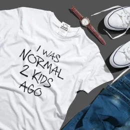 I Was Normal 2 Kids Ago Custom Large Size T-shirt