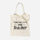 Trust Me I’m a Teacher Coth Bag