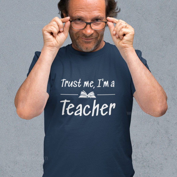 T-shirt Trust Me I’m a Teacher para Homem