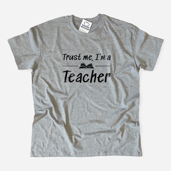 T-shirt Tamanho Grande Trust Me I’m a Teacher