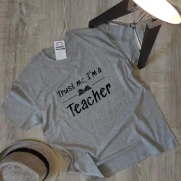 Trust Me I’m a Teacher Large Size T-shirt