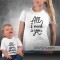 T-shirts a Combinar para Mãe e Bebé All I Need is You