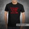 T-shirt Dont Trust Anything That Bleeds for a Week And Does Not Die