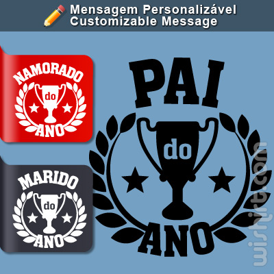 T-shirt Pai do Ano, Mensagem Personalizável (Padrinho, Namorado, Irmão, Homem, Mais)