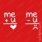 T-shirt Me + U = Love, Me - U = Sad