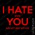 T-shirt I hate when you