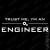 T-shirt Trust Me Engineer