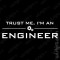 T-shirt Trust Me, I'm an Engineer / Confia em mim, sou engenheiro