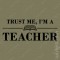 T-shirt Trust Me I'm a Teacher / Confia em mim, sou professor
