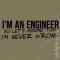 T-shirt Engineer Never Wrong - Prenda Aniversário, Natal e Dia do Pai