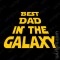 T-shirt Best Dad in the Galaxy - Prenda para o Pai