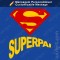 T-shirt Superman Super Pai, Super Mãe, Super Filho, Super Filha, Super Avô, Super Avó, Super Tio, Super Irmão... Mensangem Personalizável