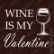 T-shirt Wine is my Valentine