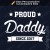 T-shirt Proud Daddy Since