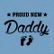 T-shirt Proud New Daddy
