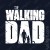 T-shirt The Walking Dad v2